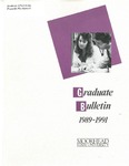 Graduate Bulletin, 1989-1991 (1989)